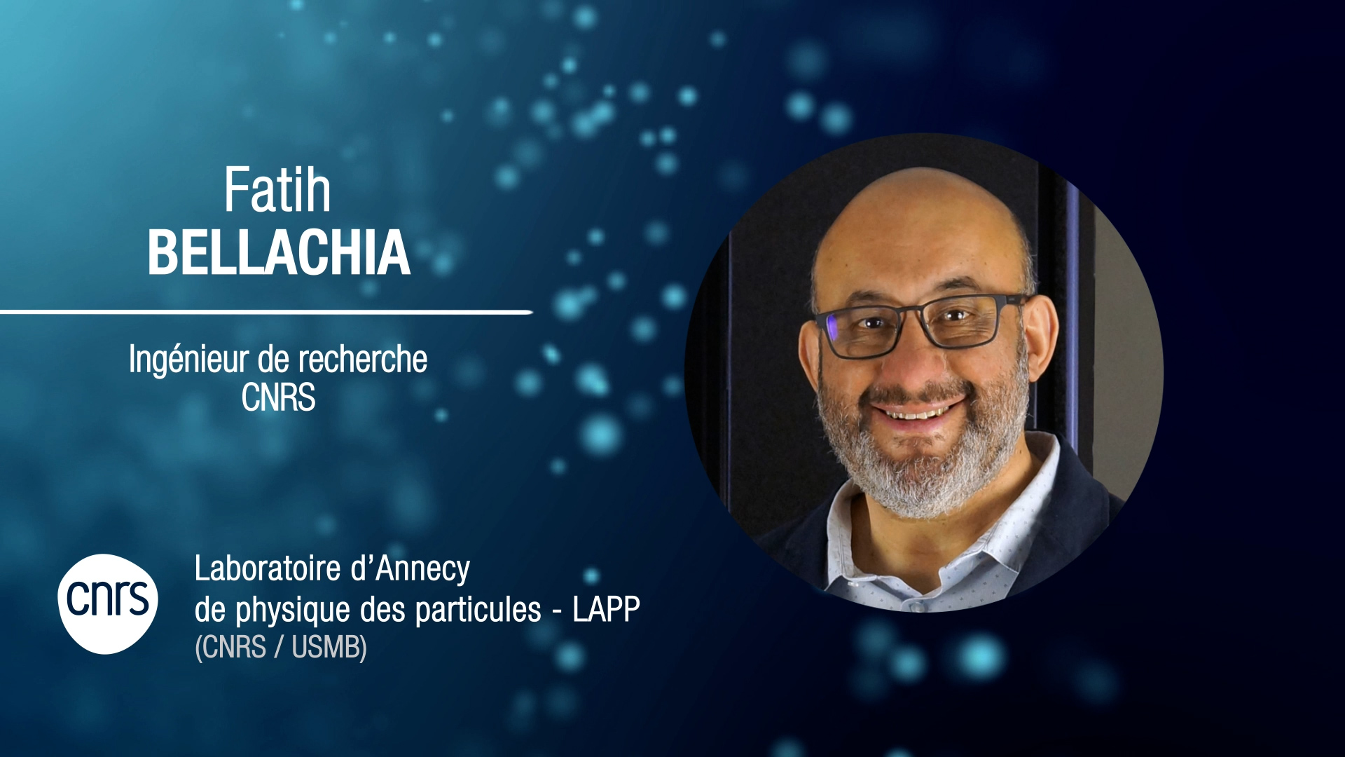 Fatih Bellachia, ingénieur de recherche CNRS en ingénierie logicielle pour la physique des particules au LAPP