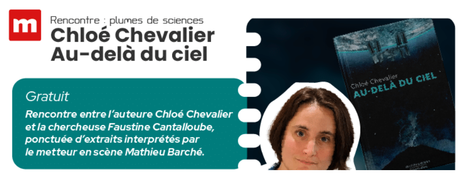 Visuel de la Rencontre plume de sciences organisée par la Casemate le jeudi 17 septembre 2026 avec Chloé Chevalier, autrice de l'ouvrage Au delà du ciel et Faustine Cantalloube, chercheuse CNRS à l'IPAG