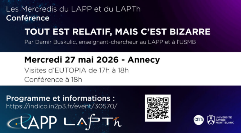 Affiche de la conférence Tout est relatif, mais c'est bizarre" présentée par Damir Buskulic le mercredi 27 mai à 18h au LAPP